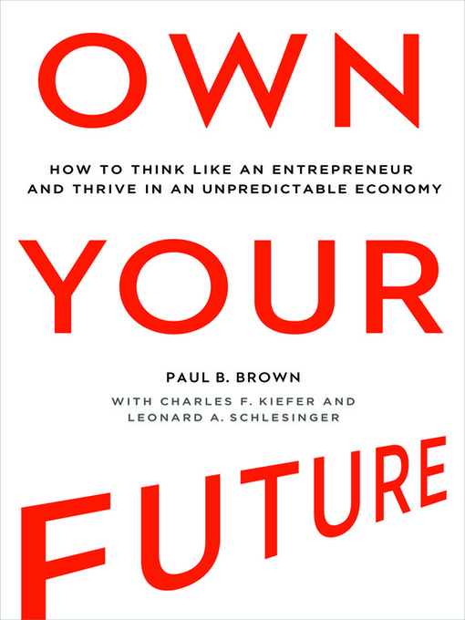 Title details for Own Your Future by Paul B. Brown - Available